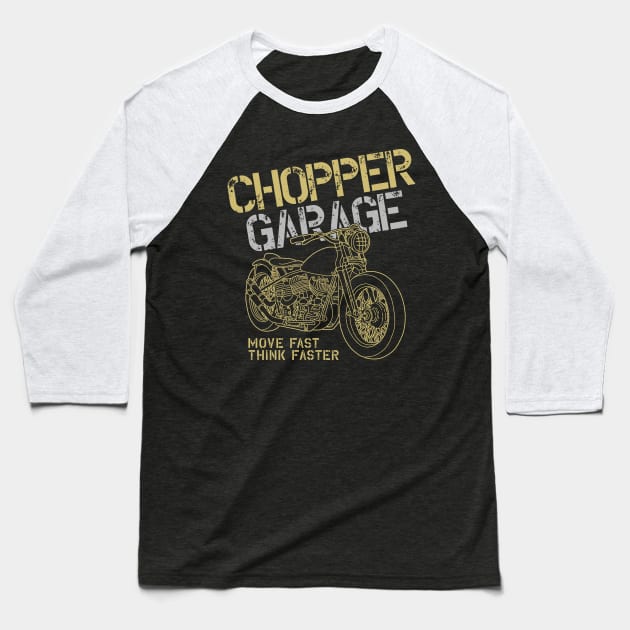 Chopper Garage - move fast think faster Baseball T-Shirt by Macphisto Shirts